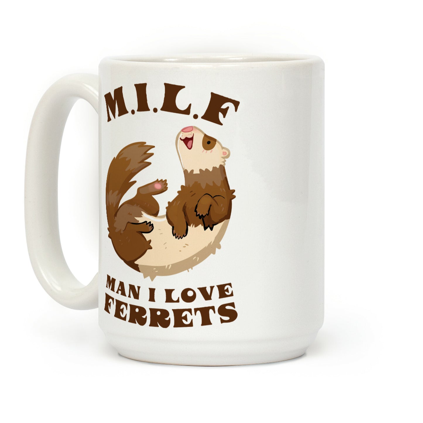 MILF Man I Love Ferrets Coffee Mug