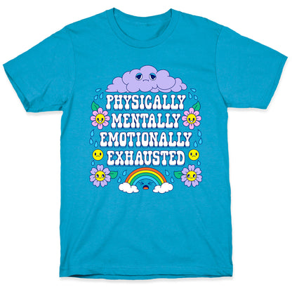 Physically Mentally Emotionally Exhausted Unisex Triblend Tee