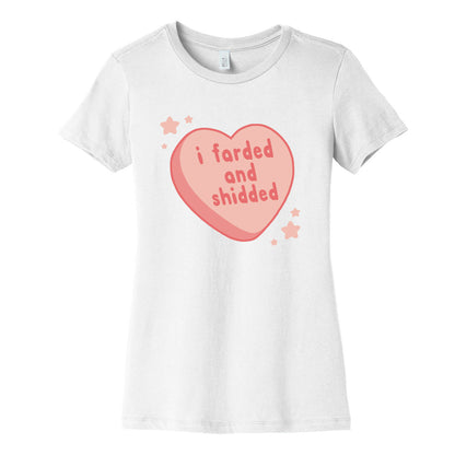 I Farded And Shidded Women's Cotton Tee