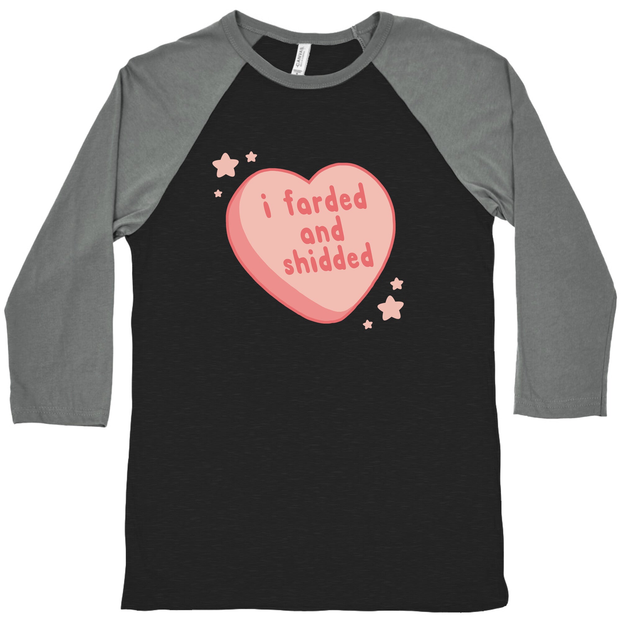 I Farded And Shidded Baseball Tee