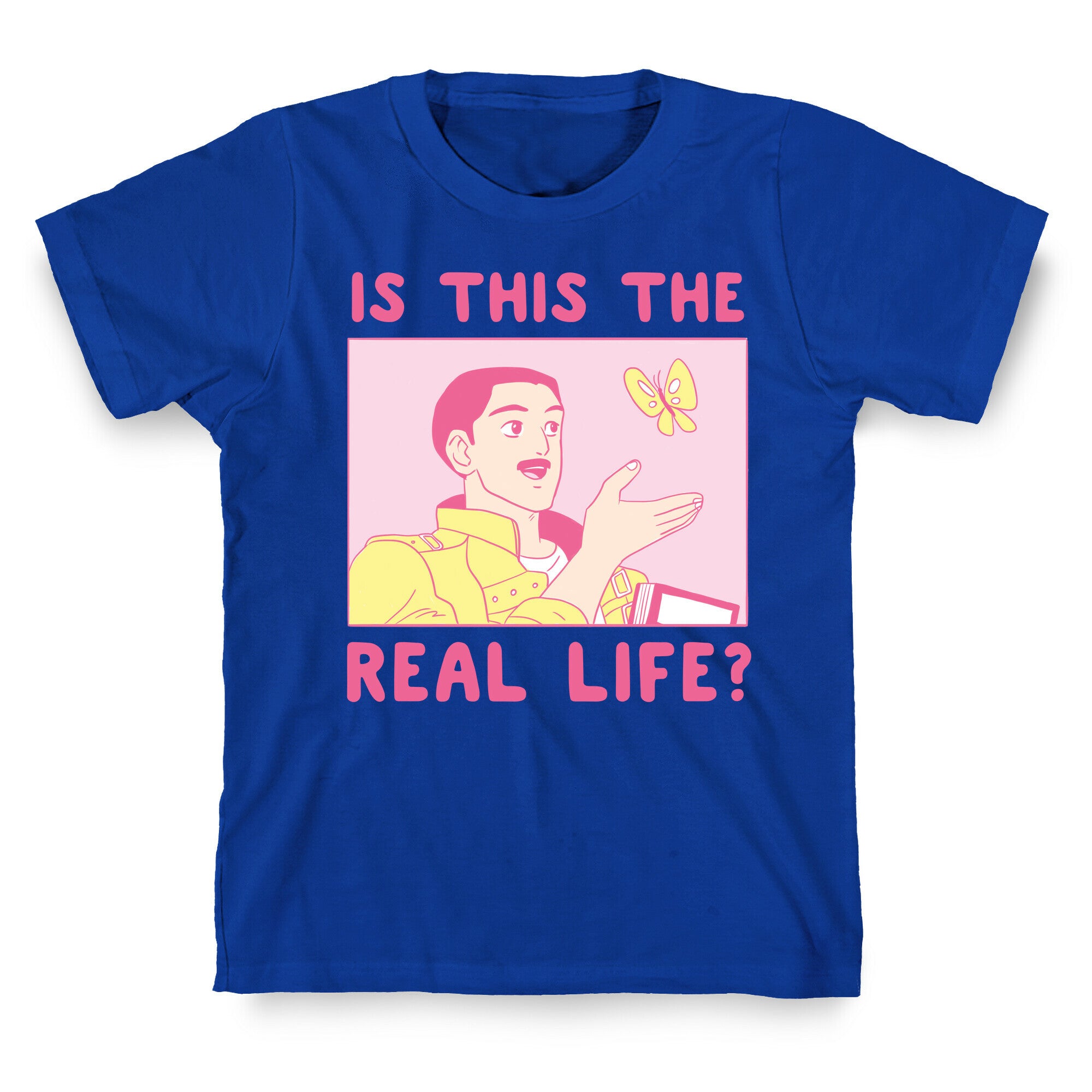 Is This the Real Life T-Shirt
