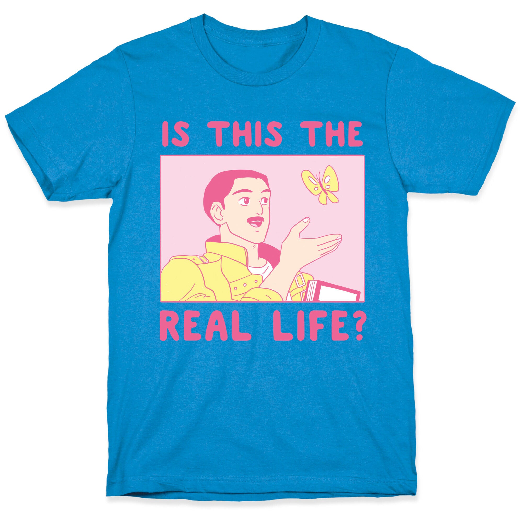 Is This the Real Life T-Shirt
