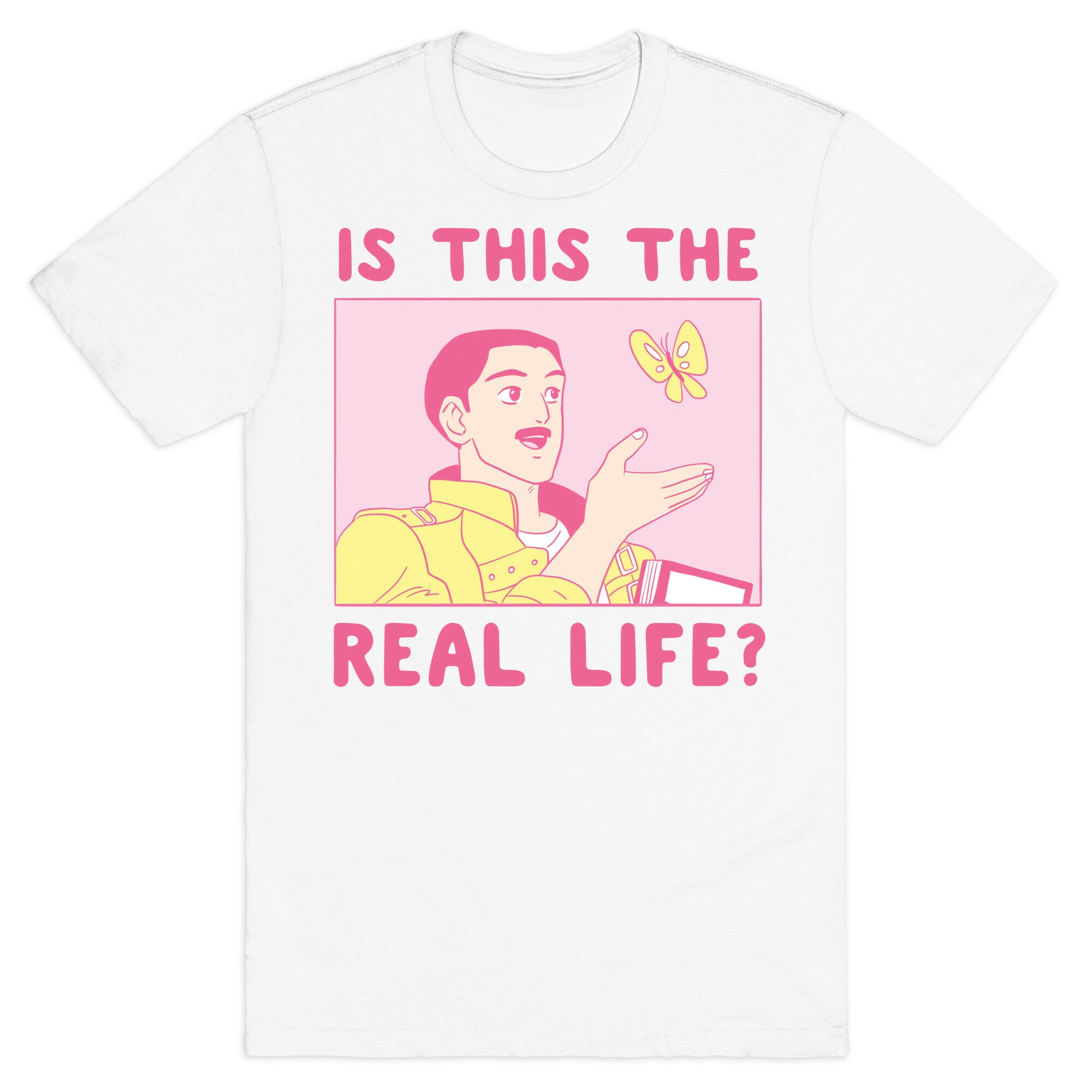 Is This the Real Life T-Shirt
