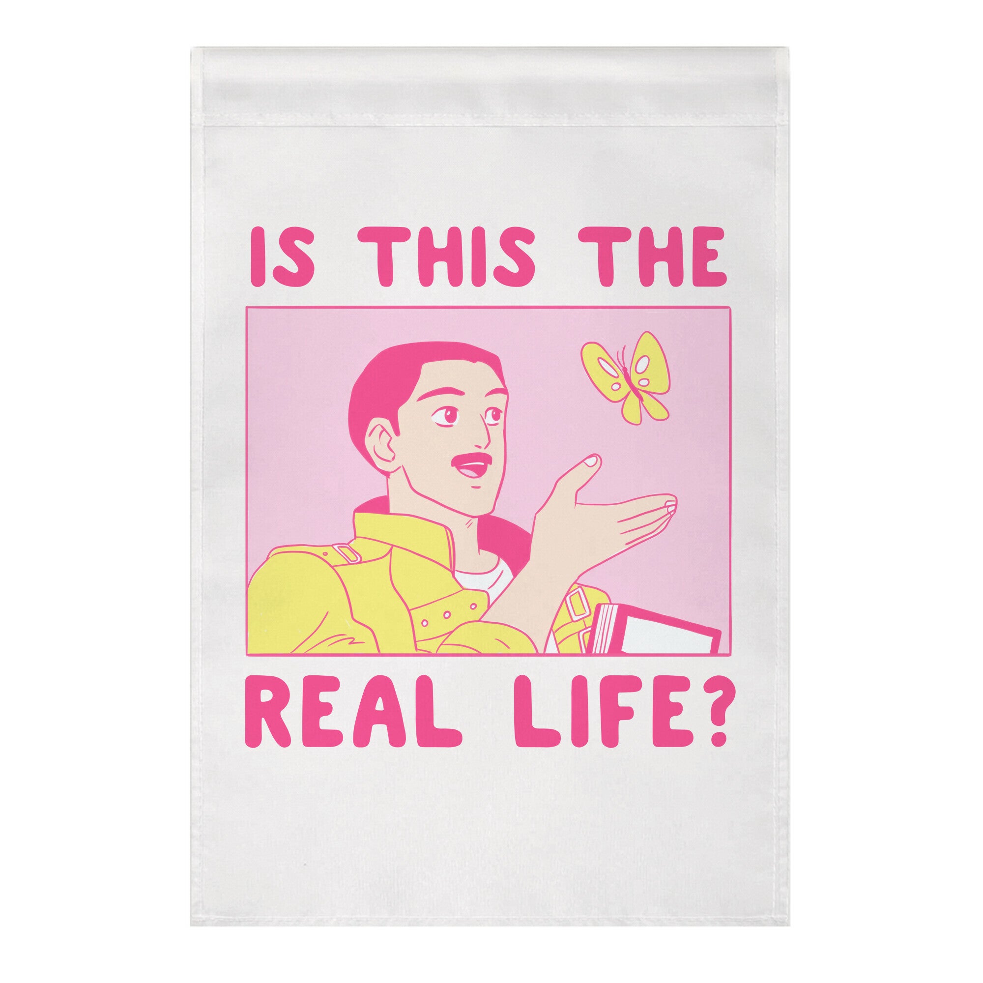 Is This the Real Life Garden Flag