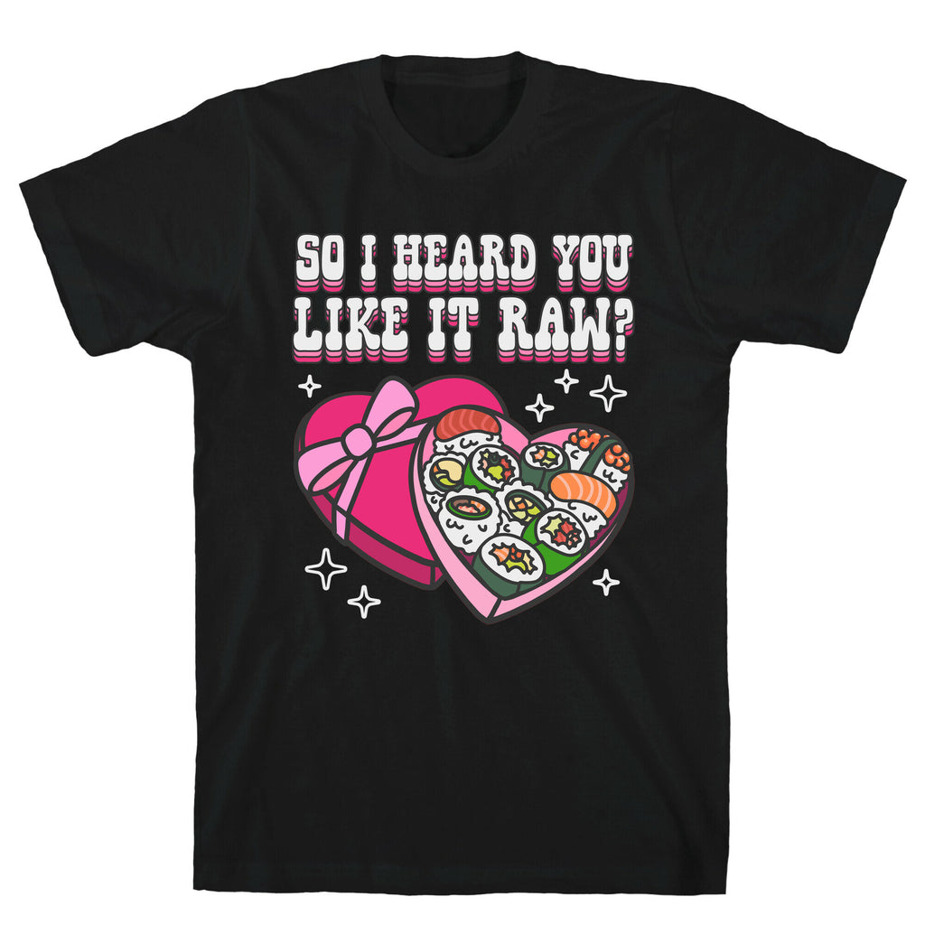 So I heard you like it raw? Sushi Heart Box T-Shirt