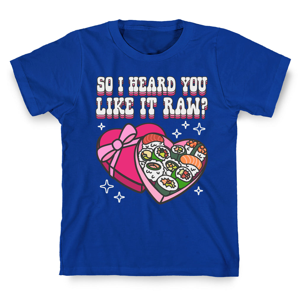 So I heard you like it raw? Sushi Heart Box T-Shirt