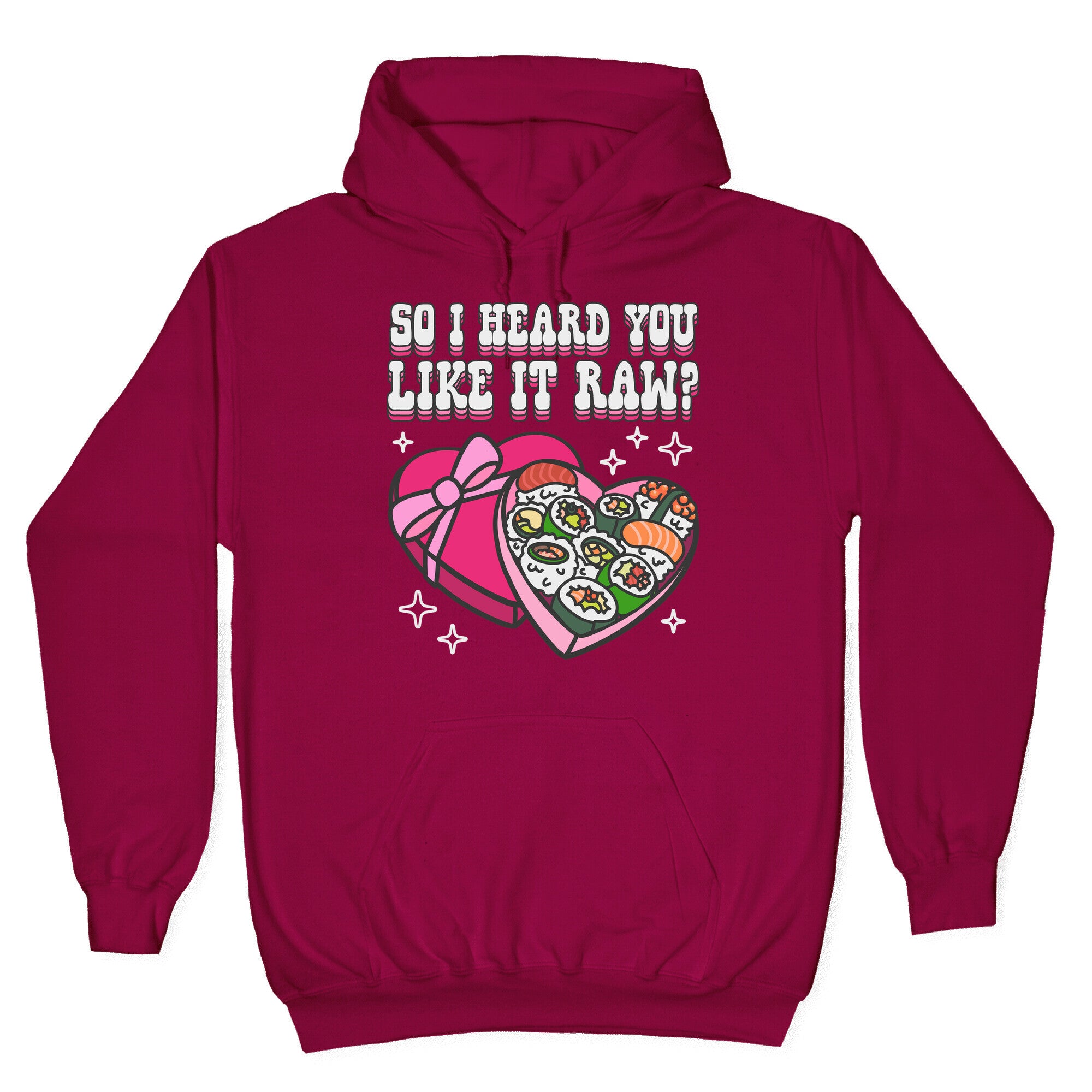 So I heard you like it raw? Sushi Heart Box Hoodie