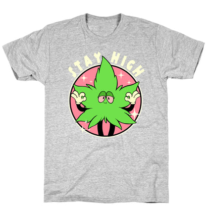 Stay High T-Shirt