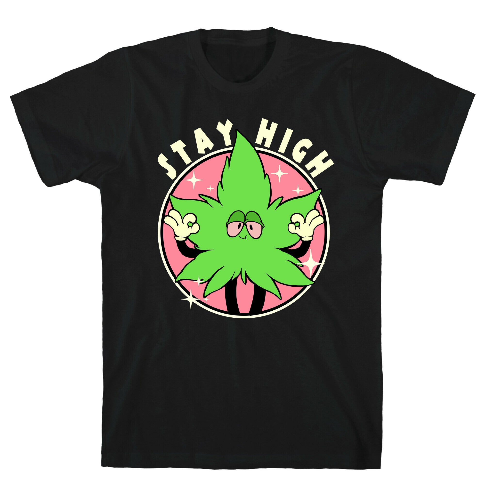 Stay High T-Shirt