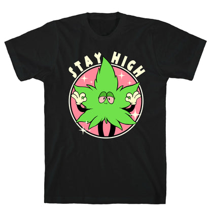 Stay High T-Shirt