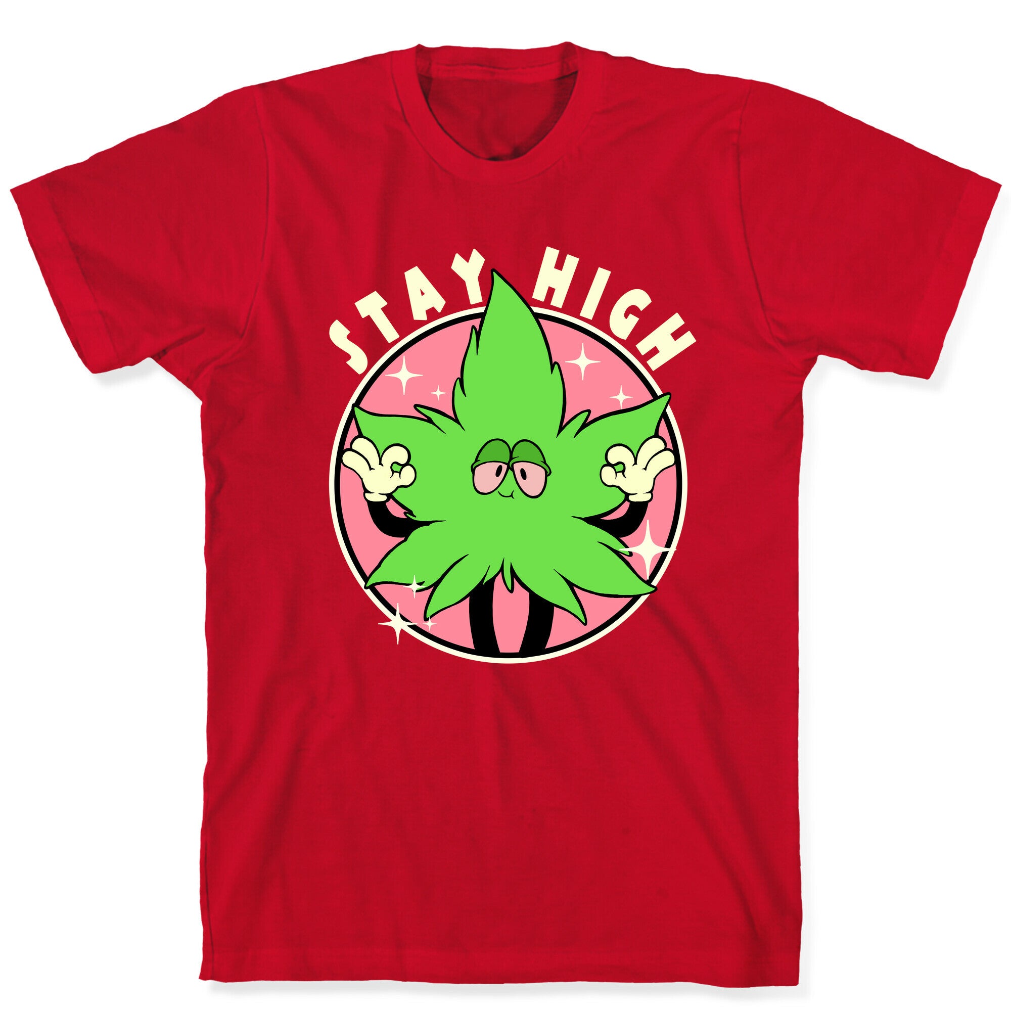 Stay High T-Shirt
