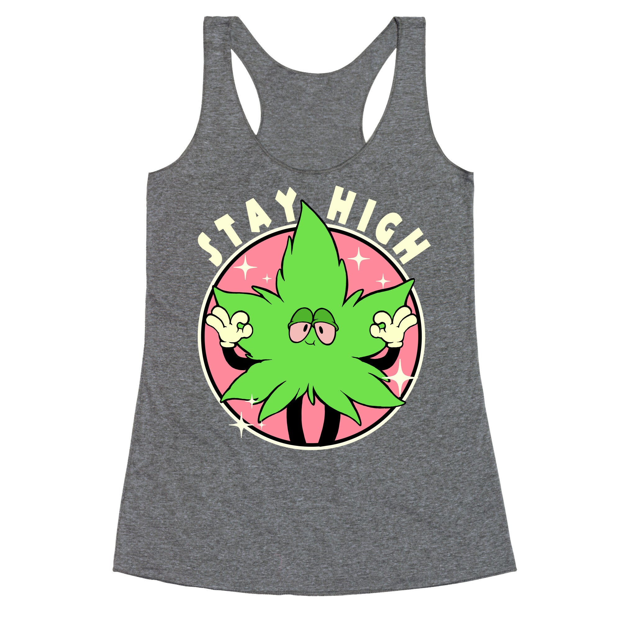 Stay High Racerback Tank