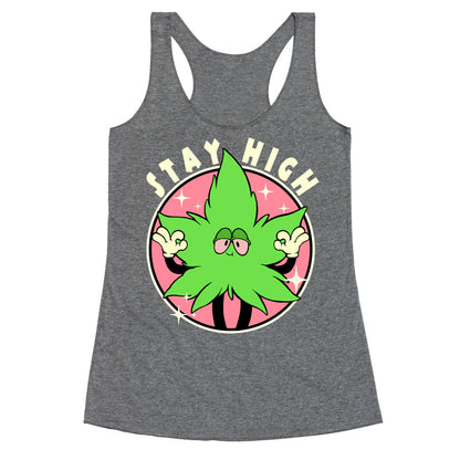 Stay High Racerback Tank