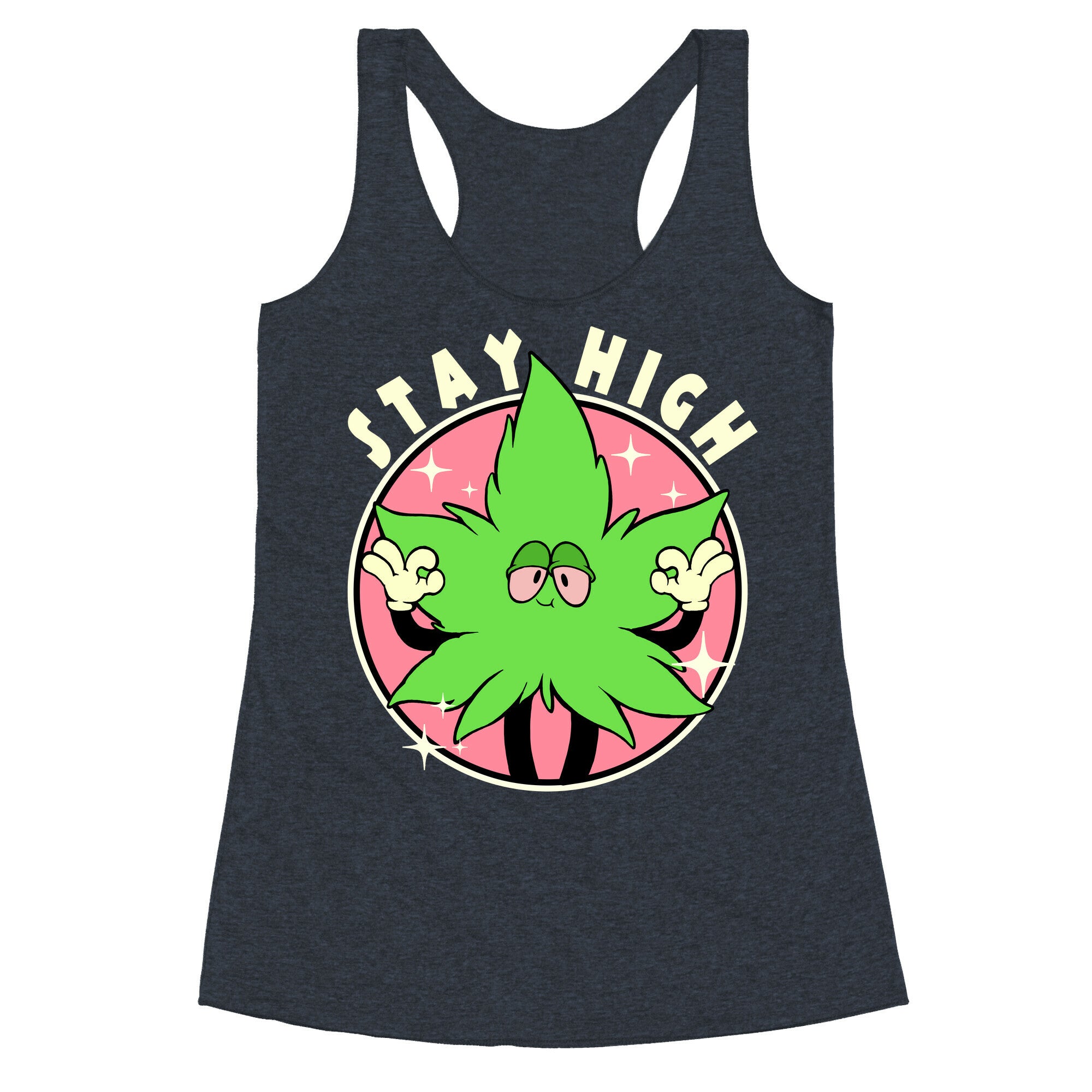 Stay High Racerback Tank