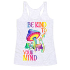 Be Kind to Your Mind Racerback Tank