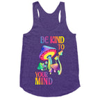 Be Kind to Your Mind Racerback Tank
