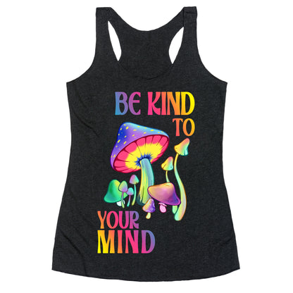 Be Kind to Your Mind Racerback Tank