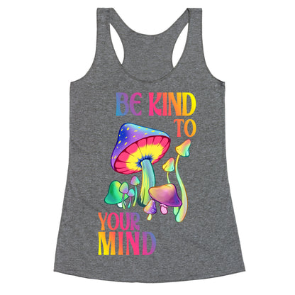 Be Kind to Your Mind Racerback Tank