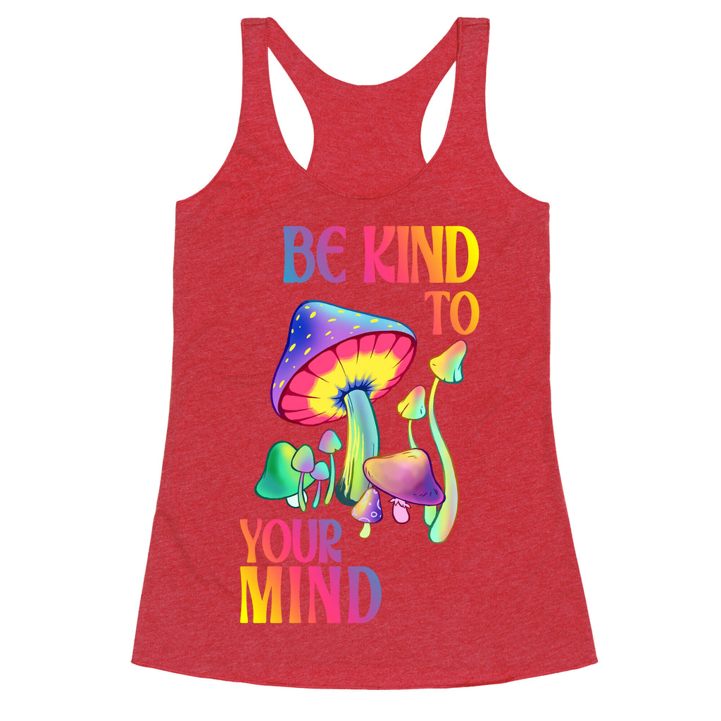 Be Kind to Your Mind Racerback Tank