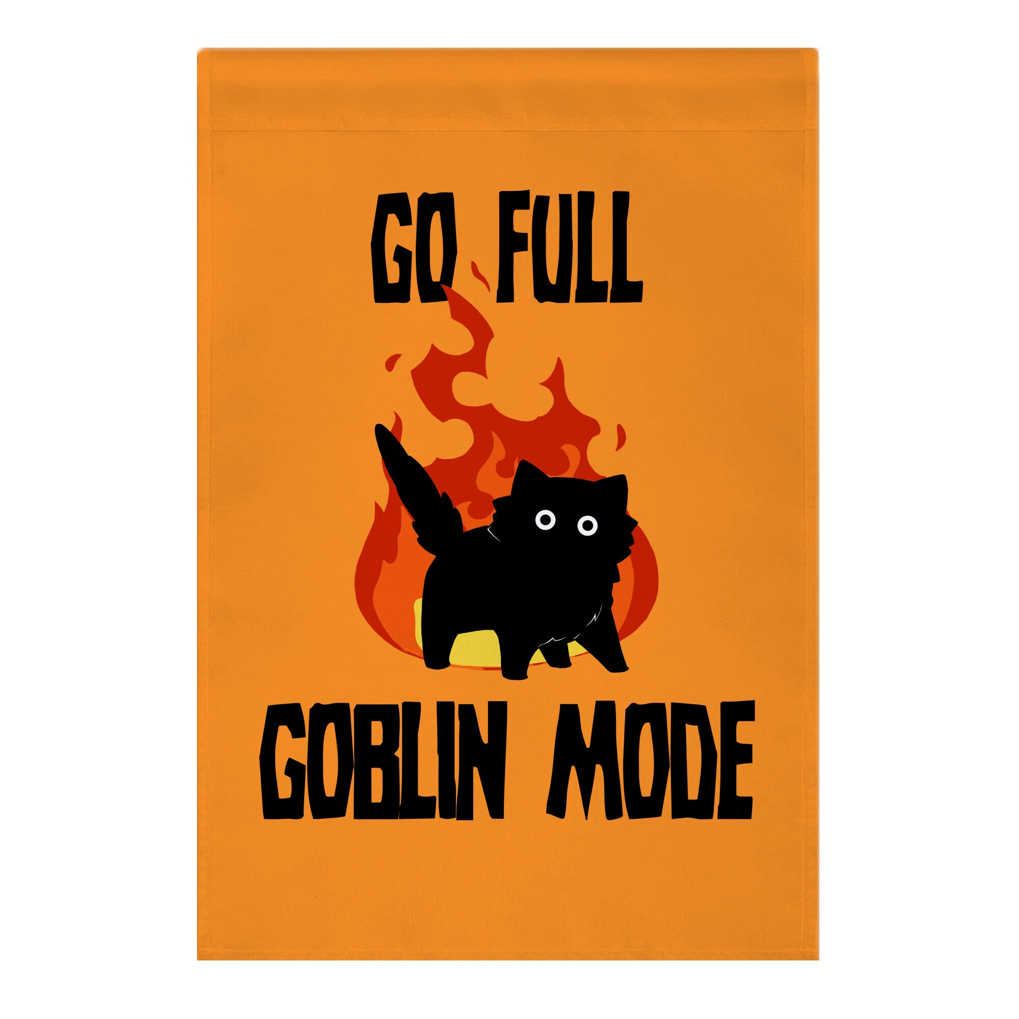 Go Full Goblin Mode Garden Flag