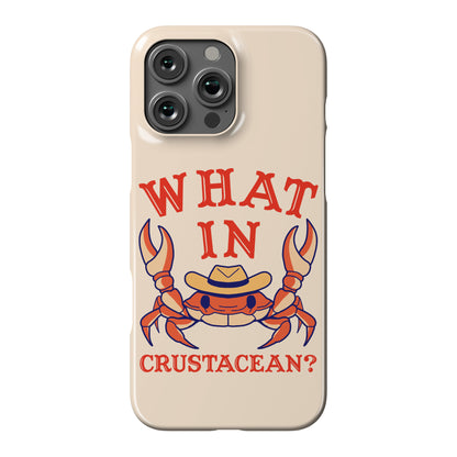 What In Crustacean? Phone Case