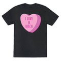 I Love U Bitch Candy Heart Unisex Triblend Tee