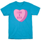 I Love U Bitch Candy Heart Unisex Triblend Tee