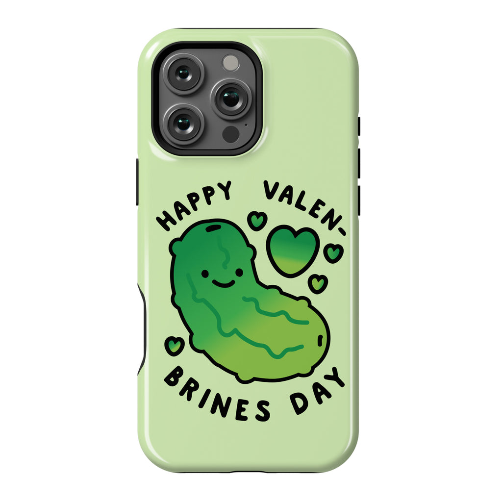 Happy Valen-Brines Day Phone Case