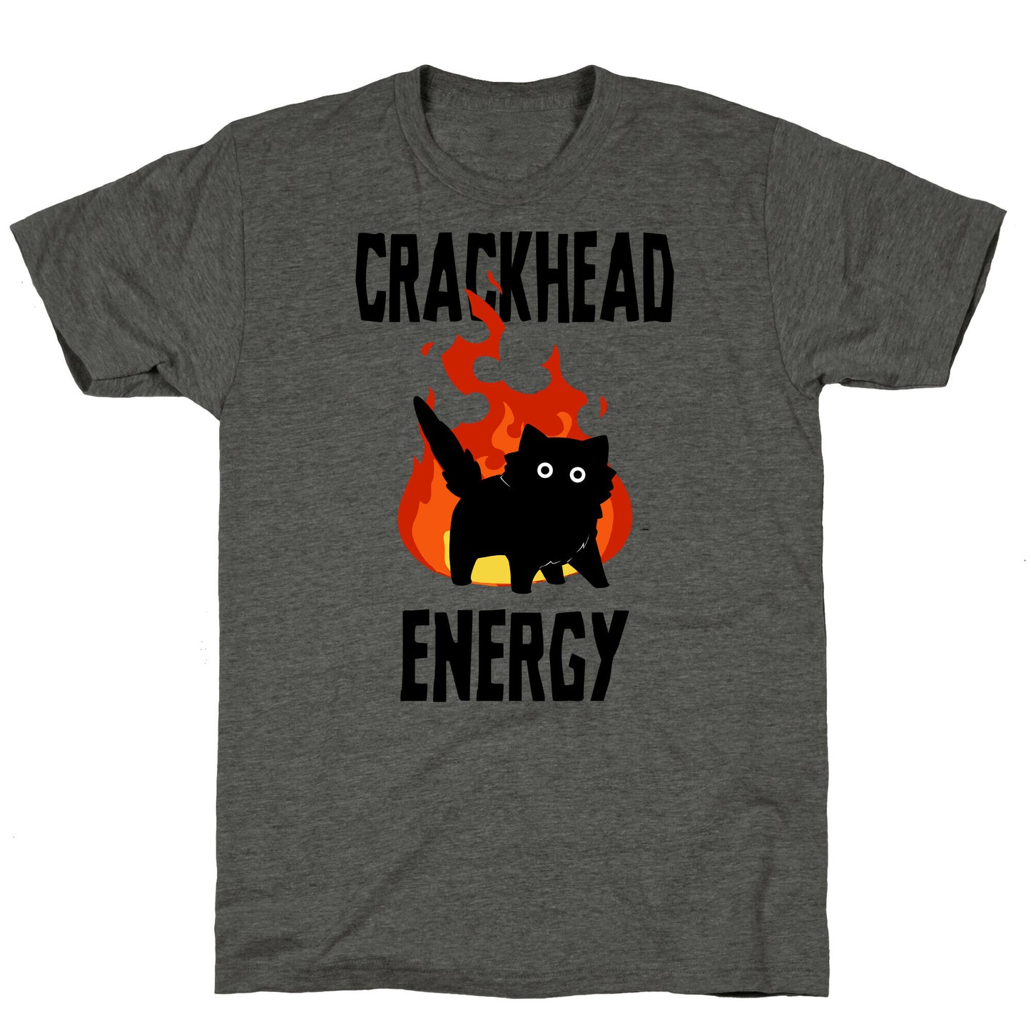 Crackhead Energy Unisex Triblend Tee