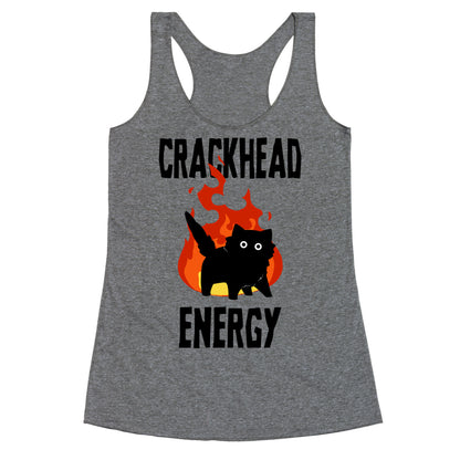 Crackhead Energy Racerback Tank