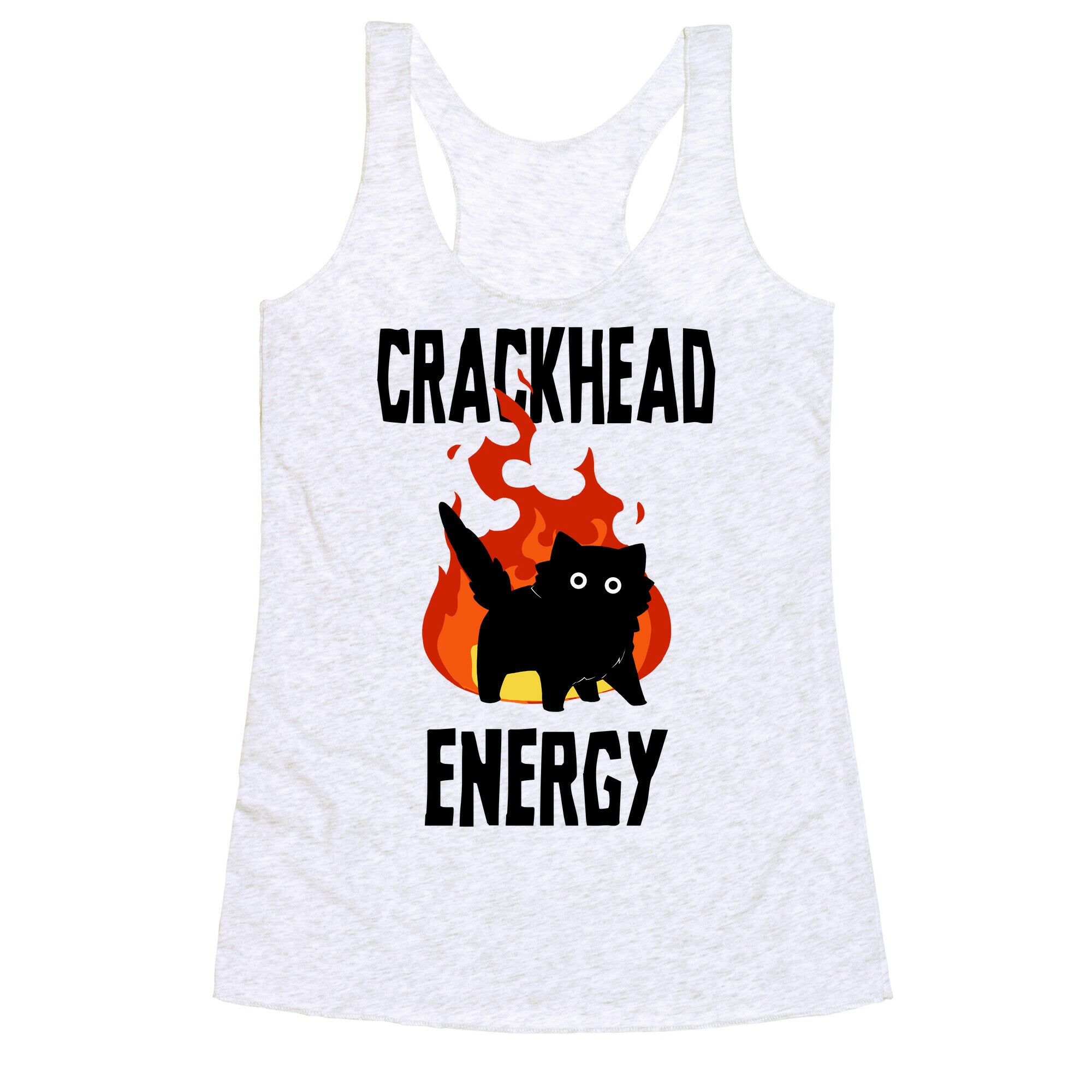 Crackhead Energy Racerback Tank