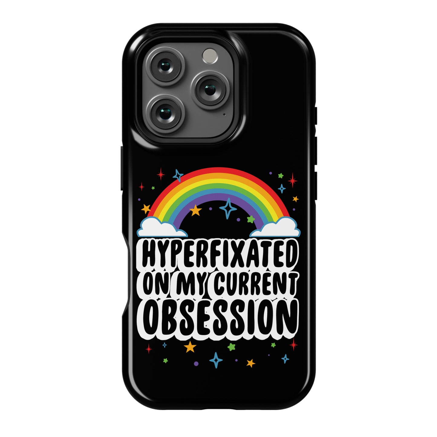 Hyperfixated On My Current Obsession Phone Case