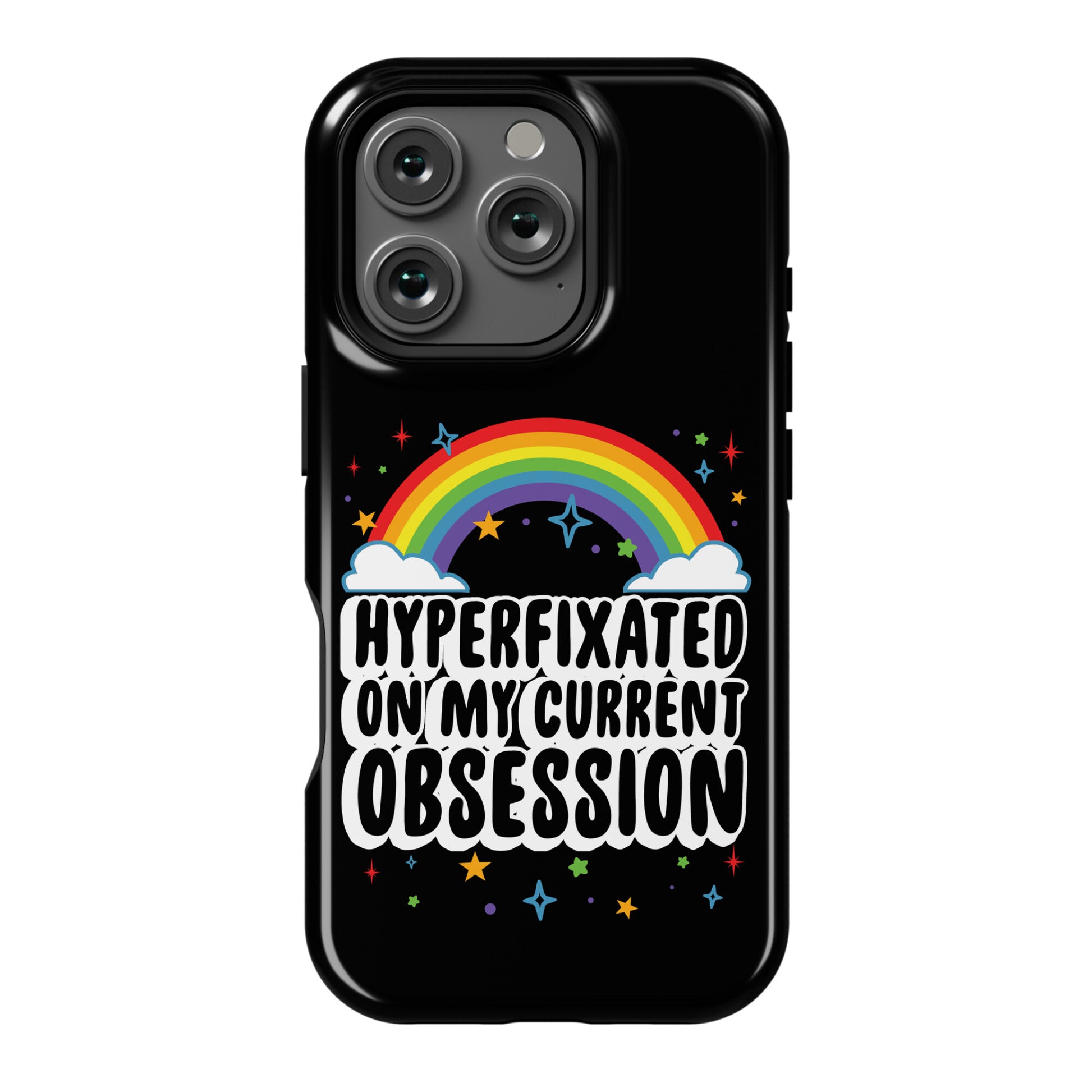 Hyperfixated On My Current Obsession Phone Case