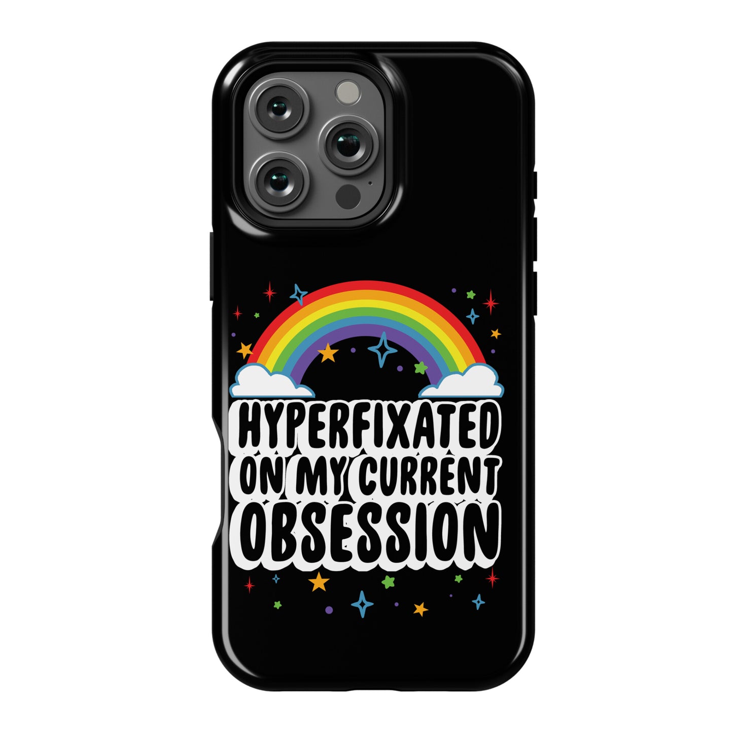 Hyperfixated On My Current Obsession Phone Case