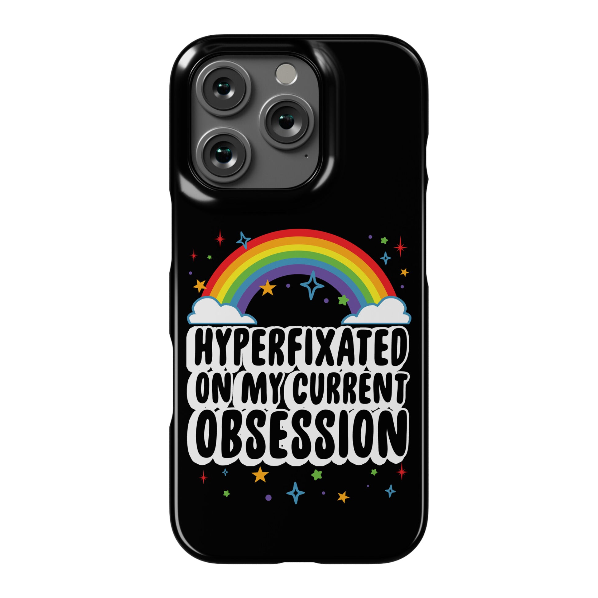 Hyperfixated On My Current Obsession Phone Case