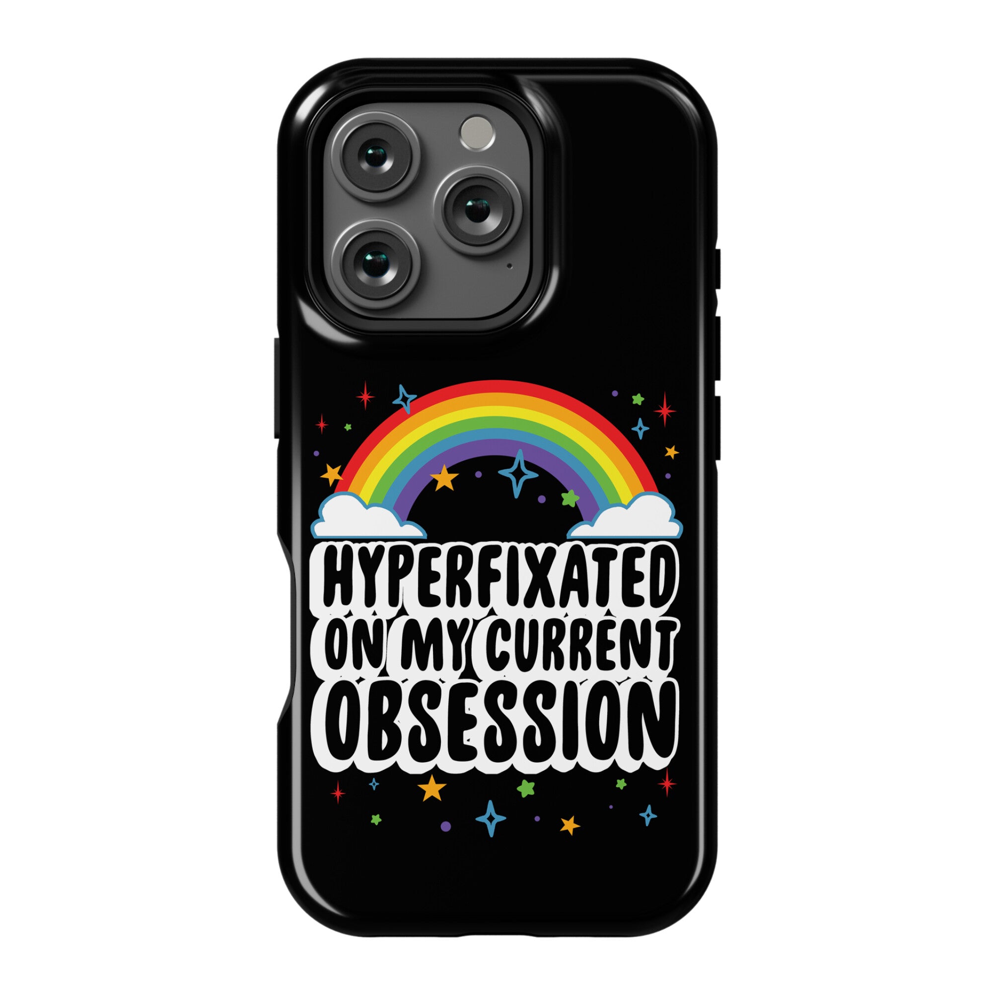 Hyperfixated On My Current Obsession Phone Case