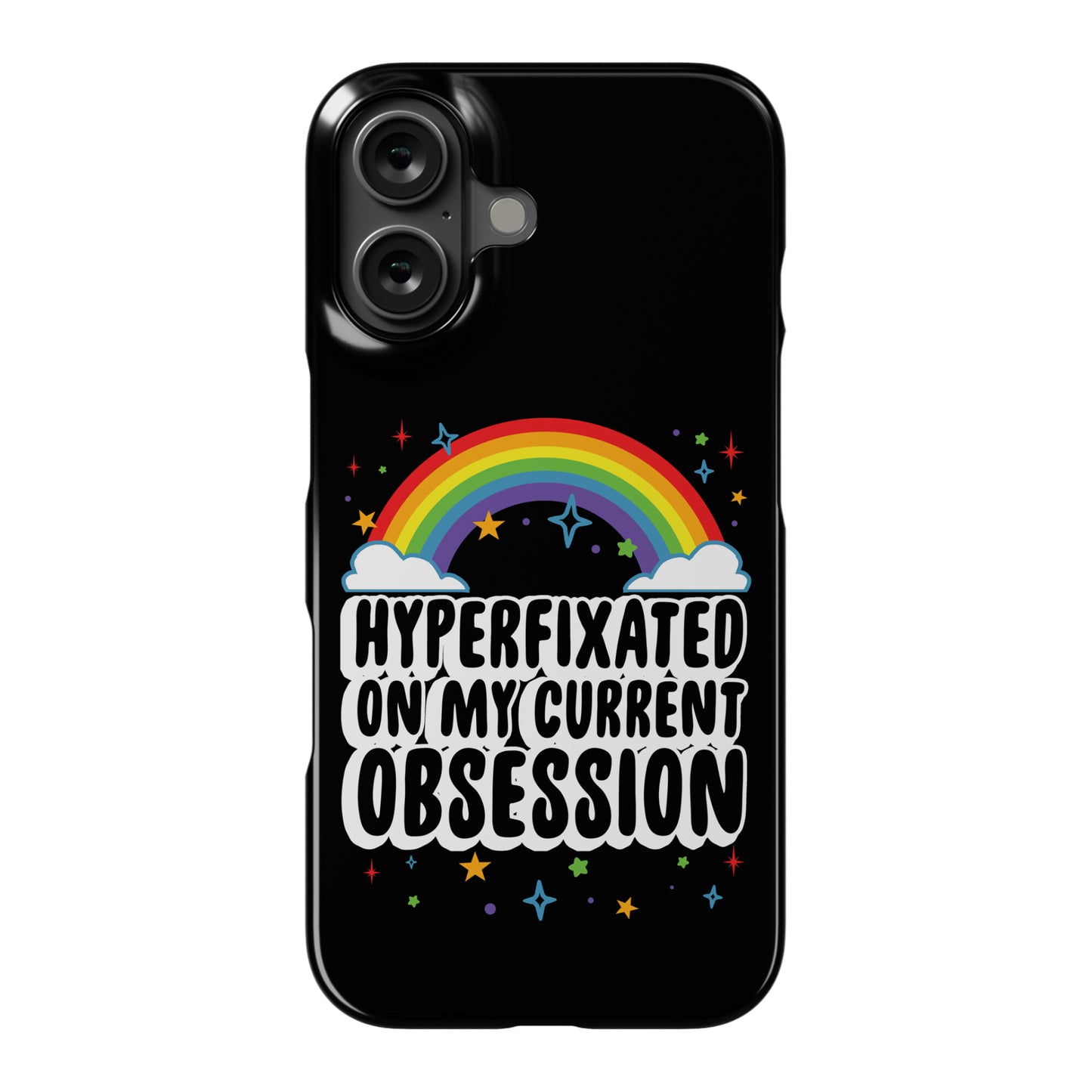 Hyperfixated On My Current Obsession Phone Case