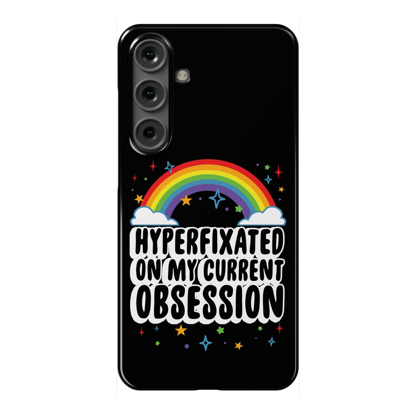 Hyperfixated On My Current Obsession Phone Case