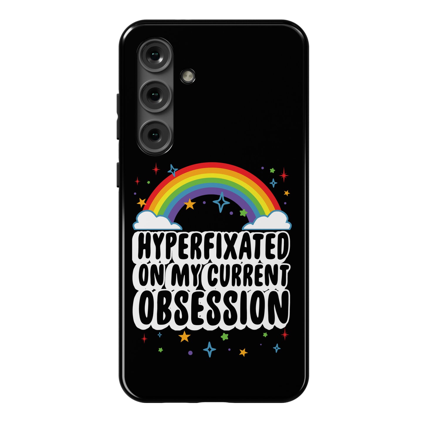 Hyperfixated On My Current Obsession Phone Case