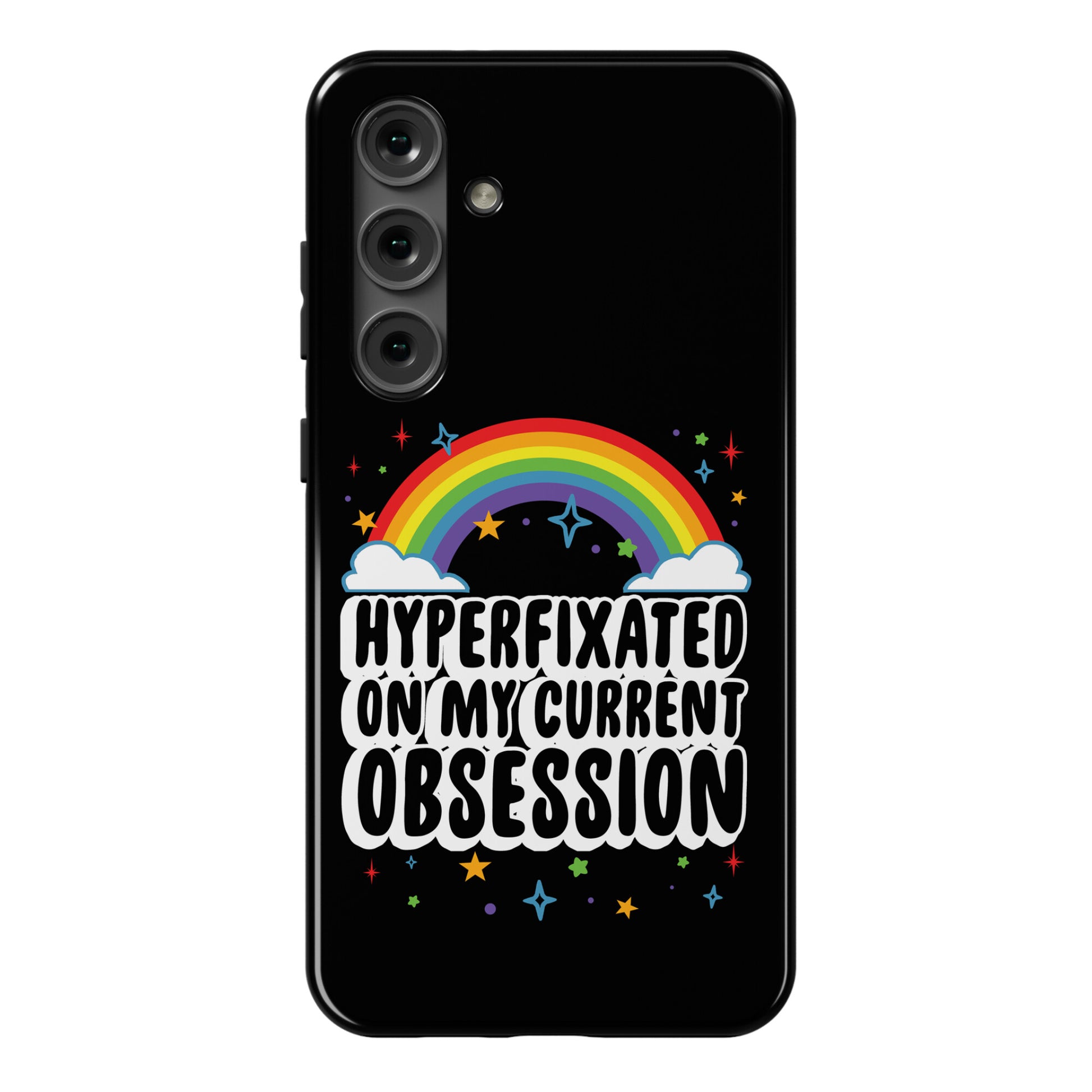 Hyperfixated On My Current Obsession Phone Case