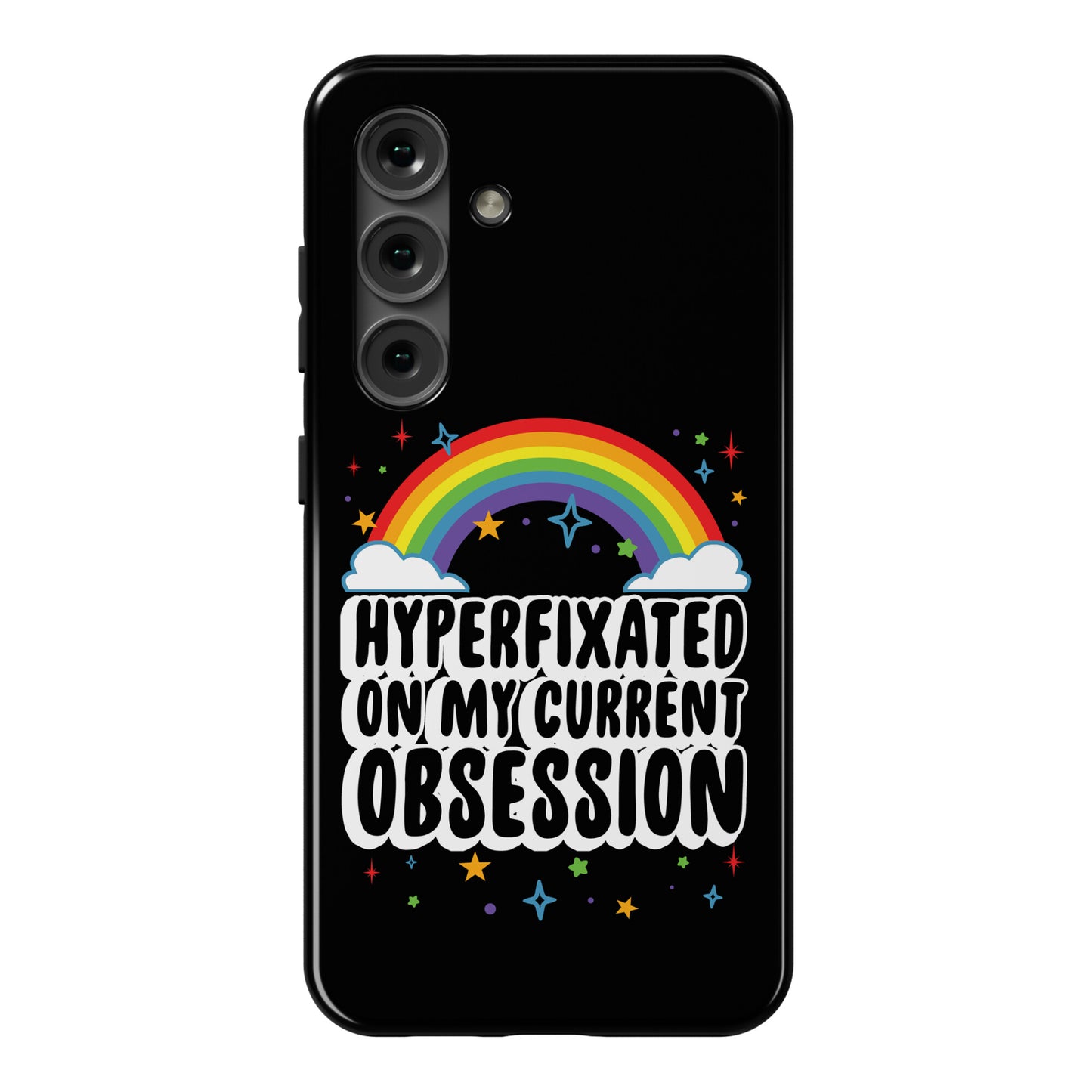 Hyperfixated On My Current Obsession Phone Case
