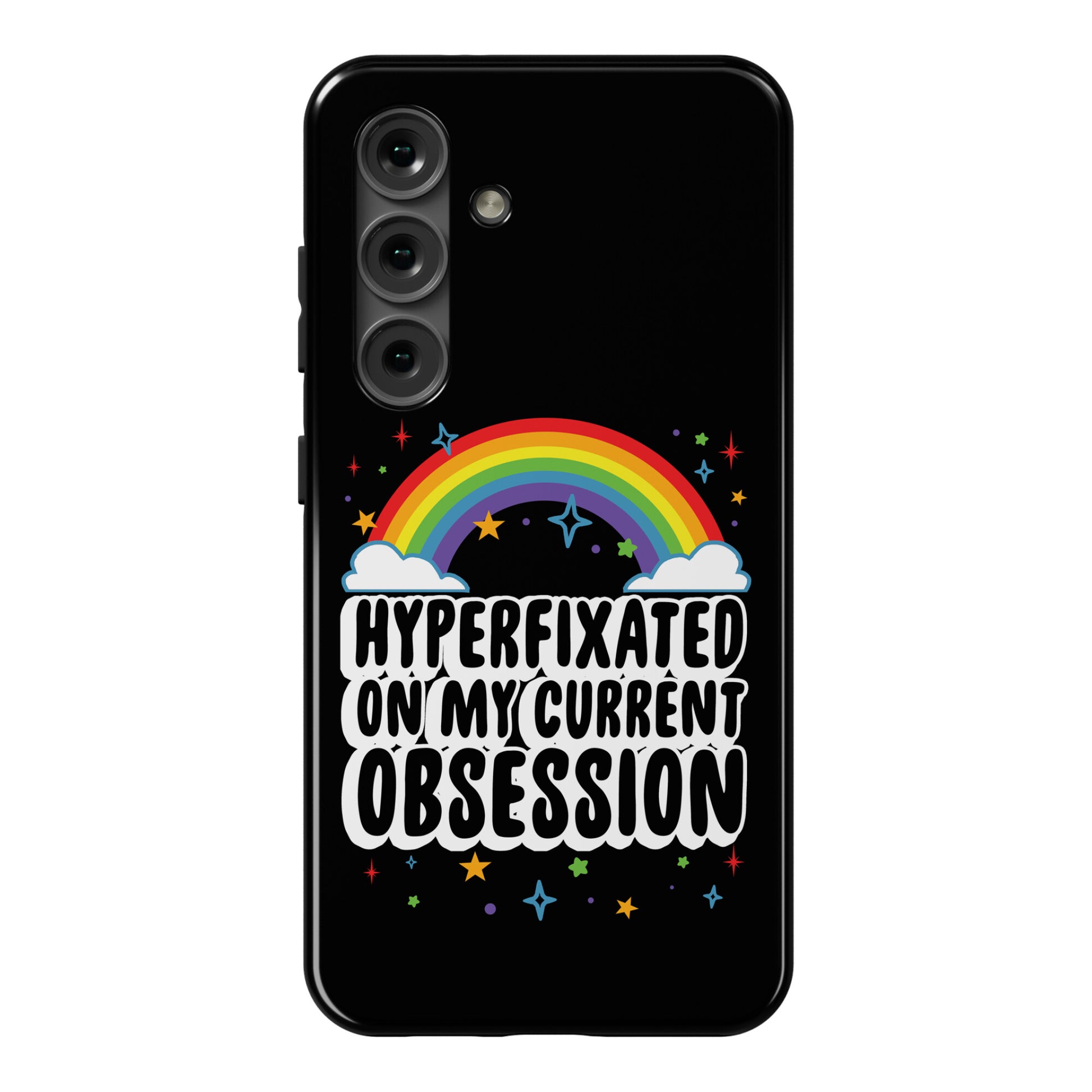 Hyperfixated On My Current Obsession Phone Case