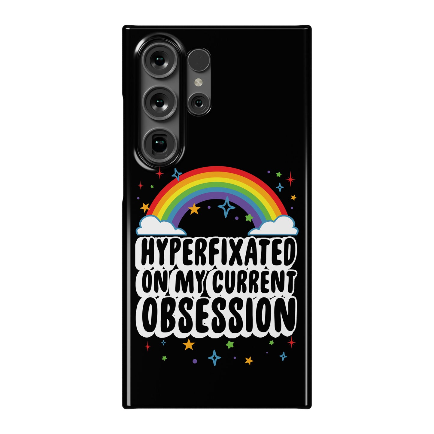 Hyperfixated On My Current Obsession Phone Case