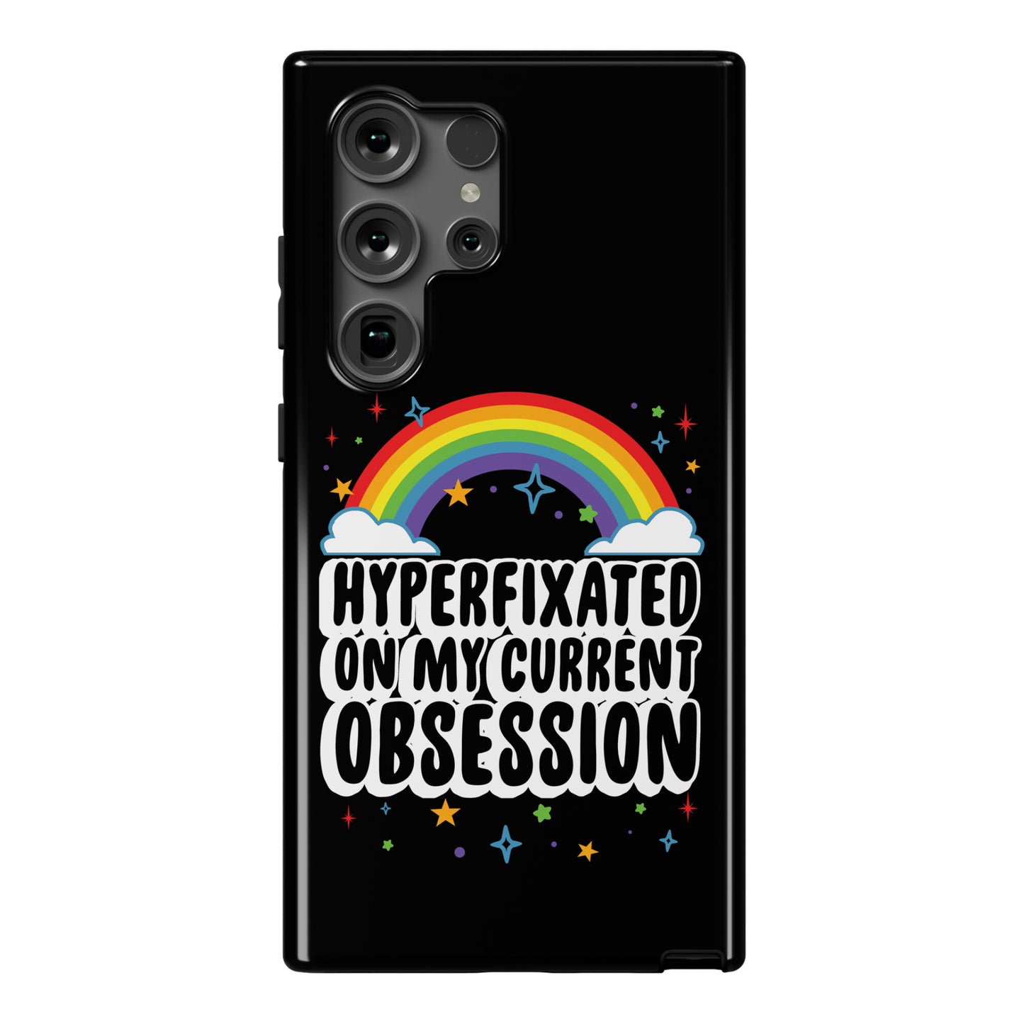 Hyperfixated On My Current Obsession Phone Case