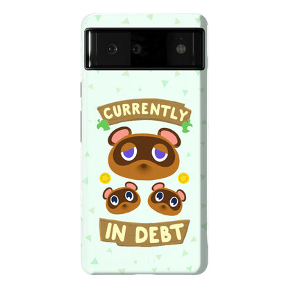 Currently In Debt Phone Case