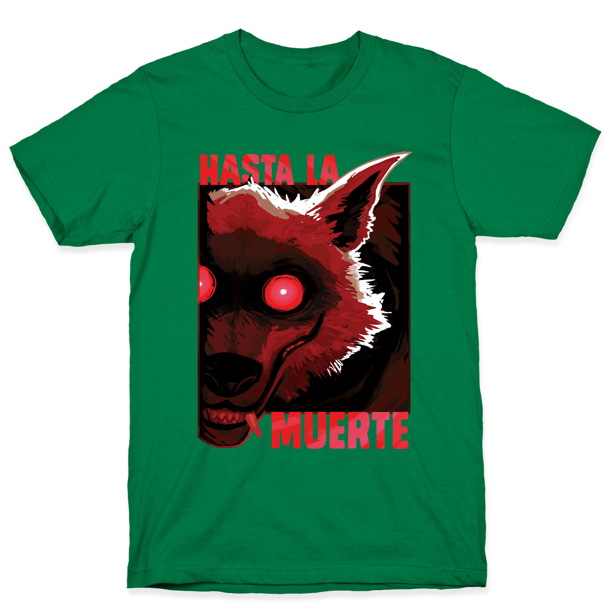 Hasta La Muerte T-Shirt