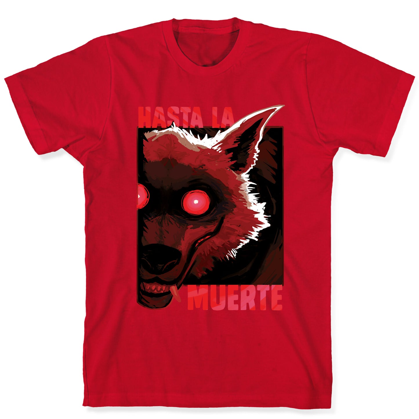 Hasta La Muerte T-Shirt
