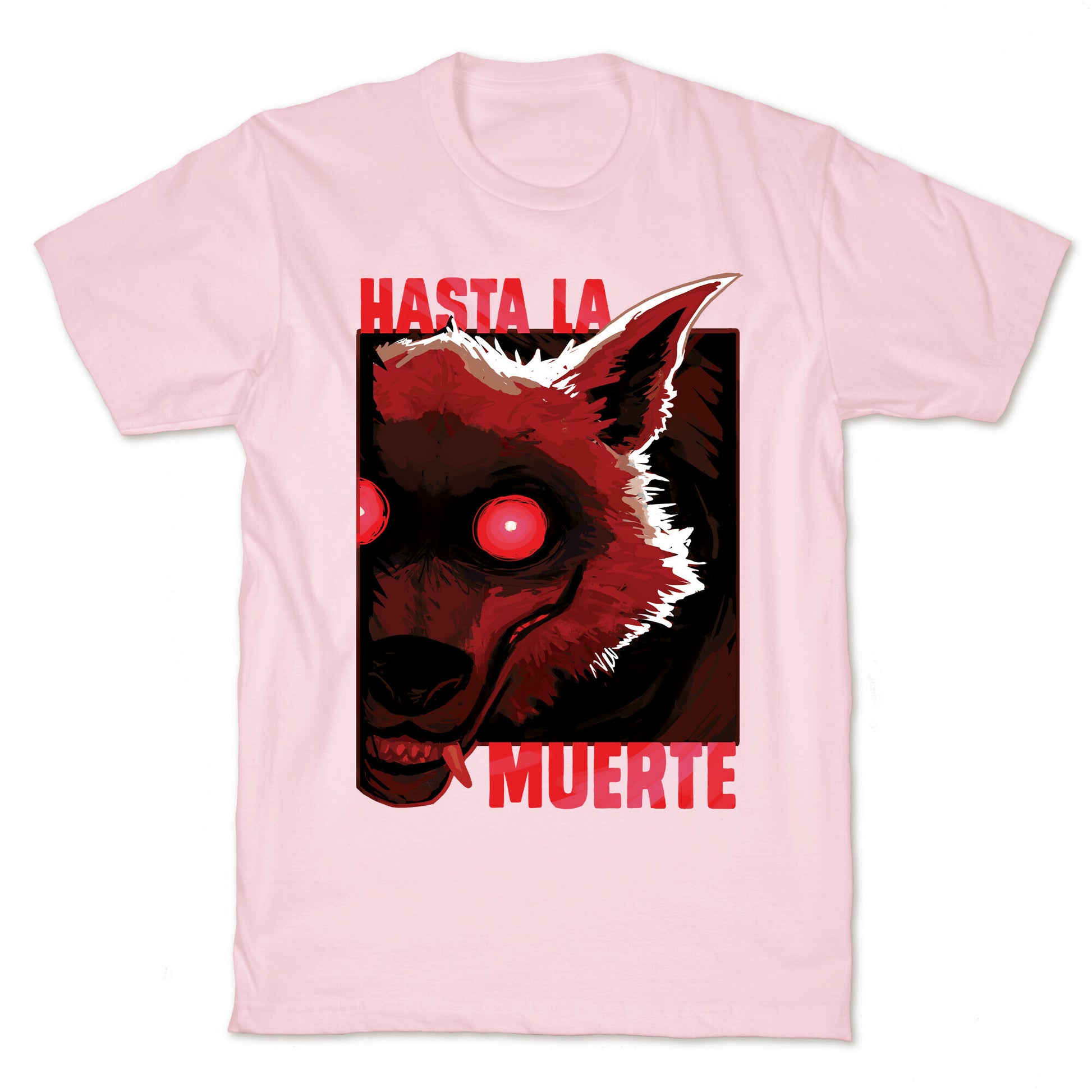 Hasta La Muerte T-Shirt