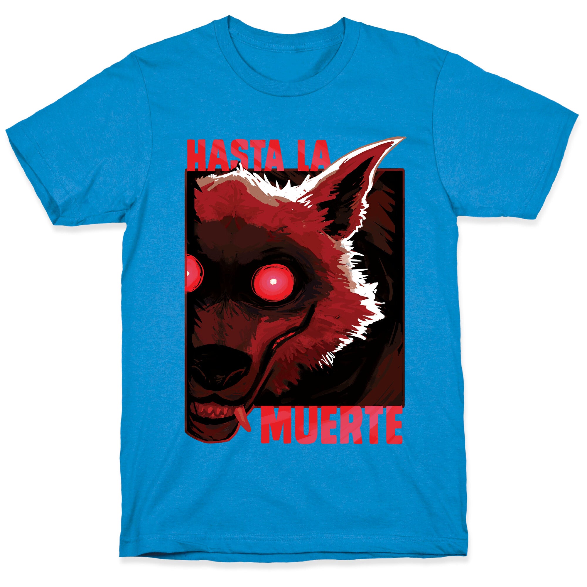 Hasta La Muerte T-Shirt
