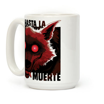 Hasta La Muerte Coffee Mug